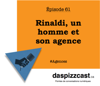 Rinaldi, un homme et son agence | digitaline.ca