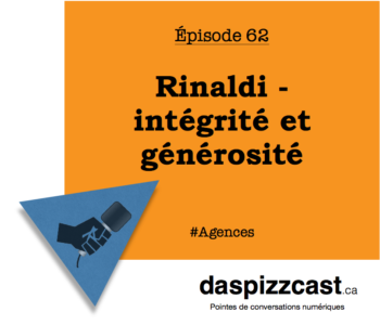 Rinaldi - intégrité et générosité | daspizzcast.ca